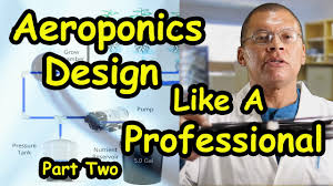 Aeroponics Systems Design Like A Professional Part 1 Youtube