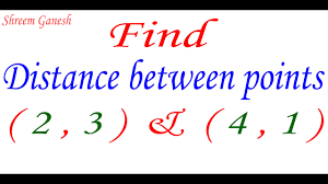 Find Distance Between 2 3 4 1 Using Distance Formula Exercise 7 1 Question 1 Youtube