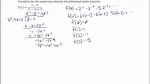 Ece320 Lecture7 3b Discrete Time Systems Inverse Z Transforms Youtube
