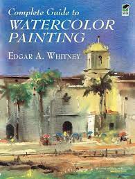 Keep reading for easy watercolor painting ideas for beginners. Complete Guide To Watercolor Painting Ebook Epub Von Edgar A Whitney Portofrei Bei Bucher De