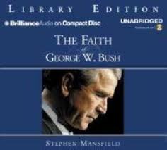 The Faith of George W. Bush : Mansfield, Stephen, Charles, J.: Amazon.in:  किताबें