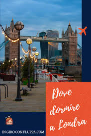Davvero innumerevoli sono gli hotel, i bed & breakfast, gli ostelli e gli appartamenti che si trovano a londra. In Giro Con Fluppa Dove Dormire A Londra Le Migliori Zone E Una Selezione Dei Migliori Hotel