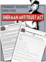 Sherman Antitrust Act Primary Source Worksheet Teaches Students About Trusts Monopolies An History Lesson Plans Teaching History Social Studies Middle School