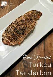 Oven Roasted Turkey Tenderloin Recipe Meal Prep Idea Recipe Turkey Tenderloin Tenderloin Recipes Turkey Tenderloin Recipes