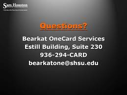 We did not find results for: Welcome To Shsu Your Bearkat Onecard Orientation Ppt Download