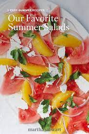 Our Favorite Summer Salads Summer Salads Easy Summer Meals Light Summer Meals