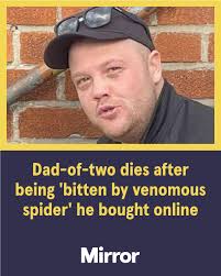 😳 Mark Anthony Kirby, 38, from Prescot, Merseyside, tragically died after  being bitten by a venomous spider he had only recently bought online, his  former partner said 🔗 Click the link in