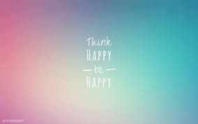Here are our latest 4k wallpapers for destktop and phones. Wallpaper Think Happy Be Happy Wallpaper4k Wallpaperhd Wallpaperpc Wallpapertumblr Happy Wallpaper Think Happy Be Happy Be Happy Wallpaper