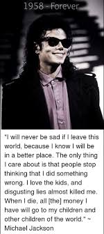 There are people dying if you care enough for the living make a better place for you and for me. Pin By Nekoiplier On King Of Pop L Ve Never Stop Michael Jackson Quotes Michael Jackson Skin Michael Jackson