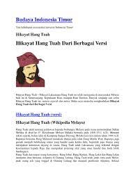Keris yang sama juga telah digunakan oleh hang jebat untuk menderhaka sultan melaka. Budaya Indonesia Timur