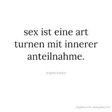Brigitte Bardot Zitat Sex Ist Eine Art Turnen Mit Sagdas