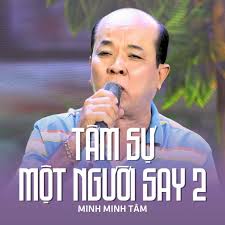 Tâm Sự Một Người Say 2 (Minh Minh Tâm)