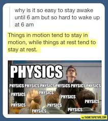 Physics Ladies And Gentlemen Science Jokes Funny Quotes Just For Laughs