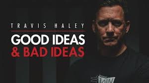 Good Ideas & Bad Ideas