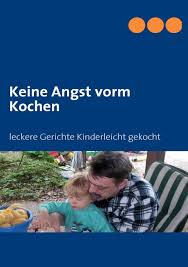 We did not find results for: Keine Angst Vorm Kochen Leckere Gerichte Kinderleicht Gekocht Friedrich Laars Amazon De Bucher