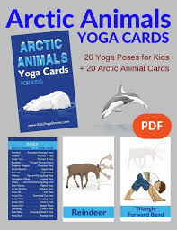 Pause it to move into the yoga poses that are shown after your child has created their own animal yoga poses, have them teach the poses to you or someone else. Yoga Poses Arctic Animals Yoga Cards For Kids Kids Yoga Stories About Yoga Blog Home Of Yoga The Zen Way Of Teaching Yoga Online