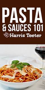 pasta sauces 101 pasta dishes basic pasta sauce cheesecake roll recipe