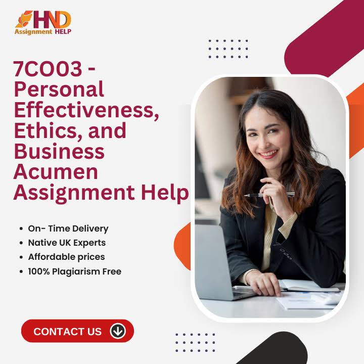 7CO03 - Personal Effectiveness, Ethics business Assignment product image