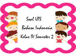 Soal uts bahasa indonesia kelas 4 semester 2 kurikulum 2013 dan kunci jawaban dari rizsa faozsiyah pada tanggal januari 10, 2021 posting komentar berikut adalah soal uts bahasa indonesia kelas 4 semester 2 kurikulum 2013 yang dapat kalian download file soal secara lengkap dengan klik link di bawah ini! Soal Uts Bahasa Indonesia Kelas 4 Semester 2 Plus Kunci Jawaban Juragan Les