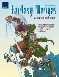 It's like i've been possessed. Fantasy Mangas Zeichnen Und Malen Anleitung Zum Gestalten Von Guten Heldenhaften Und Bosen Figuren Und Szenen Von Christopher Hart