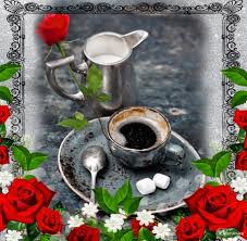 Maybe you would like to learn more about one of these? Good Morning Roses And Coffee