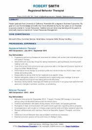 Essentially speaking, there are two kinds of skills that can be developed: Behavior Therapist Resume Samples Qwikresume