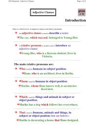 Relative clauses tell us what person or thing someone is talking about, or give us more information about that person or thing. Adjective Clauses Adjective Clause Which Was Red Clause Adjective