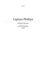 Discuss the film plot briefly. Pdf Movie Review Of Captain Phillips Creative Case Jonathan Davy Academia Edu