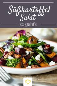 Susskartoffel Salat Mit Rote Bete Ziegenkase Und Pekannussen Rezept Susskartoffel Salat Rezepte Hauptspeise