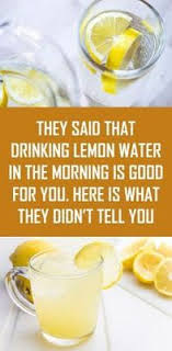They Said That Drinking Lemon Water In The Morning Is Good For You Here Is What They Didn T Tell Y Lemon Water In The Morning Lemon Water Benefits Lemon Water
