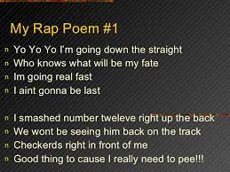 Snoop dogg, tupac, biggie smalls, eminem, are good examples. Rapper Poems