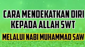 Inilah perintah otentik tuhan allah swt kepada kita lengkap dengan janji pengabulan darinya. Cara Mendekatkan Diri Kepada Allah Swt Melalui Cinta Kepada Nabi Muhammad Saw Youtube