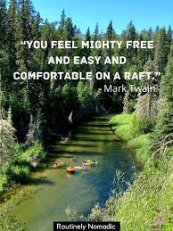 2 funny raft famous quotes: Best River Quotes For 2021 Routinely Nomadic