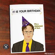 Maybe you would like to learn more about one of these? It Is Your Birthday Dwight Schrute Inspired From The Office 4 5 X 6 25 Inch Birthday Card Office Birthday Office Cards Office Birthday Party
