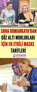 Suna Dumankaya Goz Alti Morluklari Www Vipbakim Com Cilt Bakimi Cilt Beyazlatma Gozler