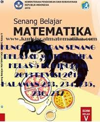 Bahasa indonesia kelas/s emester : Kunci Jawaban Senang Belajar Matematika Kelas 5 Kurikulum 2013 Revisi 2018 Halaman 233 234 235 236 237 Kunci Soal Matematika