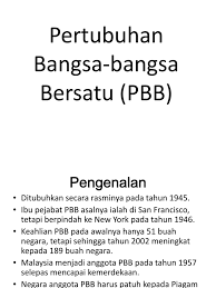 Materi persatuan dan kesatuan bangsa sudah kita bahas dalam beberapa artikel sebelumnya. P3 Pertubuhan Bangsa Bangsa Bersatu Pbb