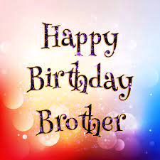 Send happy birthday bhai best wishes here or you check out latest and updated birthday wishes images and quotes for your bhai here on the go. Birthday Glitter For Brother
