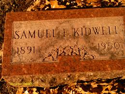 Samuel Earl “Sam” Kidwell (1891-1950)