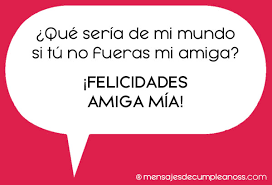 Te deseo un feliz cumpleaños ya que cumples mas años y es otro y un nuevo comienzo de vida. 100 Frases Y Mensajes De Cumpleanos Para Una Amiga 2020