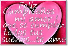 Feliz Cumpleanos Mi Amor Te Amo Cumpleanos Para Mi Novio Feliz Cumpleanos Amor Feliz Cumpleanos