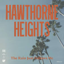Hawthorne heights is an american post hardcore/ alternative rock band from dayton , ohio. Rock Hard Hawthorne Heights Constant Dread Single Vom The Rain Just Follows Me Album Veroffentlicht