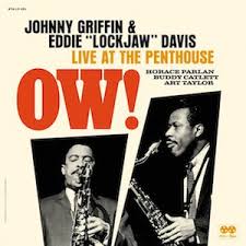 485 503 просмотра 485 тыс. Review Johnny Griffin Eddie Lockjaw Davis Ow Live At The Penthouse Vinyl Vinyl Fans De