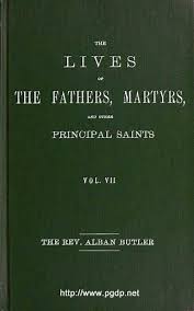 The Project Gutenberg Ebook Of The Lives Of The Fathers Martyrs And Other Principal Saints By Alban Butler