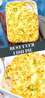 Best Ever Fish Pie In 2020 Easy Cooking Recipes Seafood Recipes Recipes