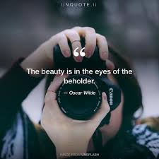 The Beauty Is In The Eyes Of Quote From Oscar Wilde Unquote