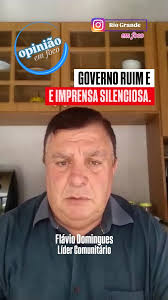 A Coluna de hoje é do líder Comunitário e tradicionalista, Flávio  Domingues., 🎤 Na opinião de Flávio, o governo municipal é ruim, não disse  ainda ao que veio, gasta com cargos e salários , não mostra ...