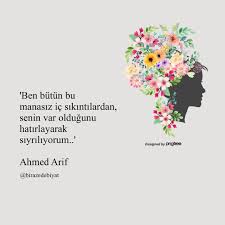 Ben Butun Bu Manasiz Ic Sikintilarindan Senin Var Oldugunu Hatirlayarak Siyriliyorum Ahmed Arif Kaynak Instagram Edebiyat Alintilar Kitap Alintilari