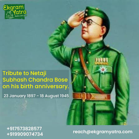 Netaji Subhas Chandra Bose's role in India's freedom