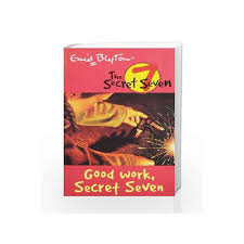 However, peter and janet had appeared in an earlier book called at seaside cottage (1947) and the story of the formation of the society had been related in secret of the old mill. Good Work Secret Seven 6 The Secret Seven Series By Enid Blyton Buy Online Good Work Secret Seven 6 The Secret Seven Series Book At Best Price In India Madrasshoppe Com